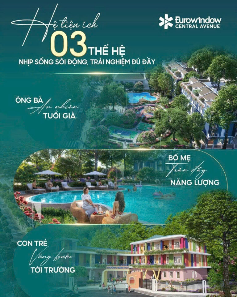 HỆ TIỆN ÍCH 3 THẾ HỆ – NHỊP SỐNG SÔI ĐỘNG, TRẢI NGHIỆM ĐỦ ĐẦY